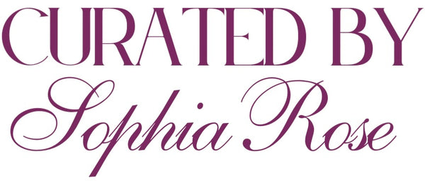 Curated by Sophia Rose
